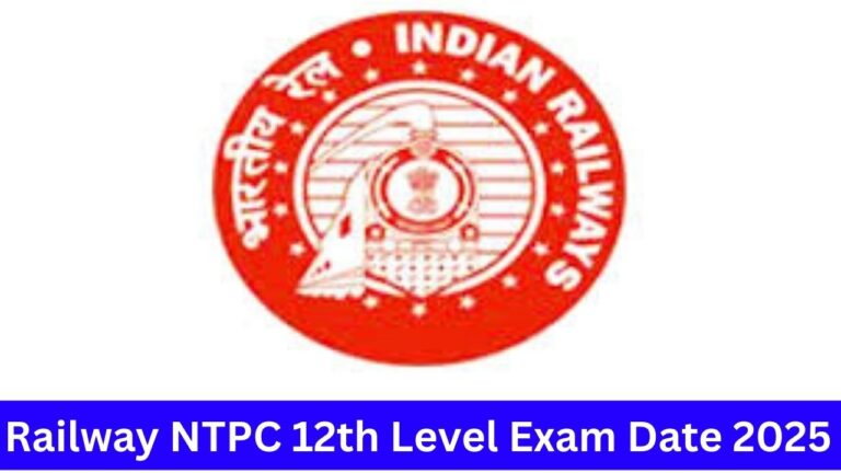 Railway NTPC 12th Level Exam Date 2025