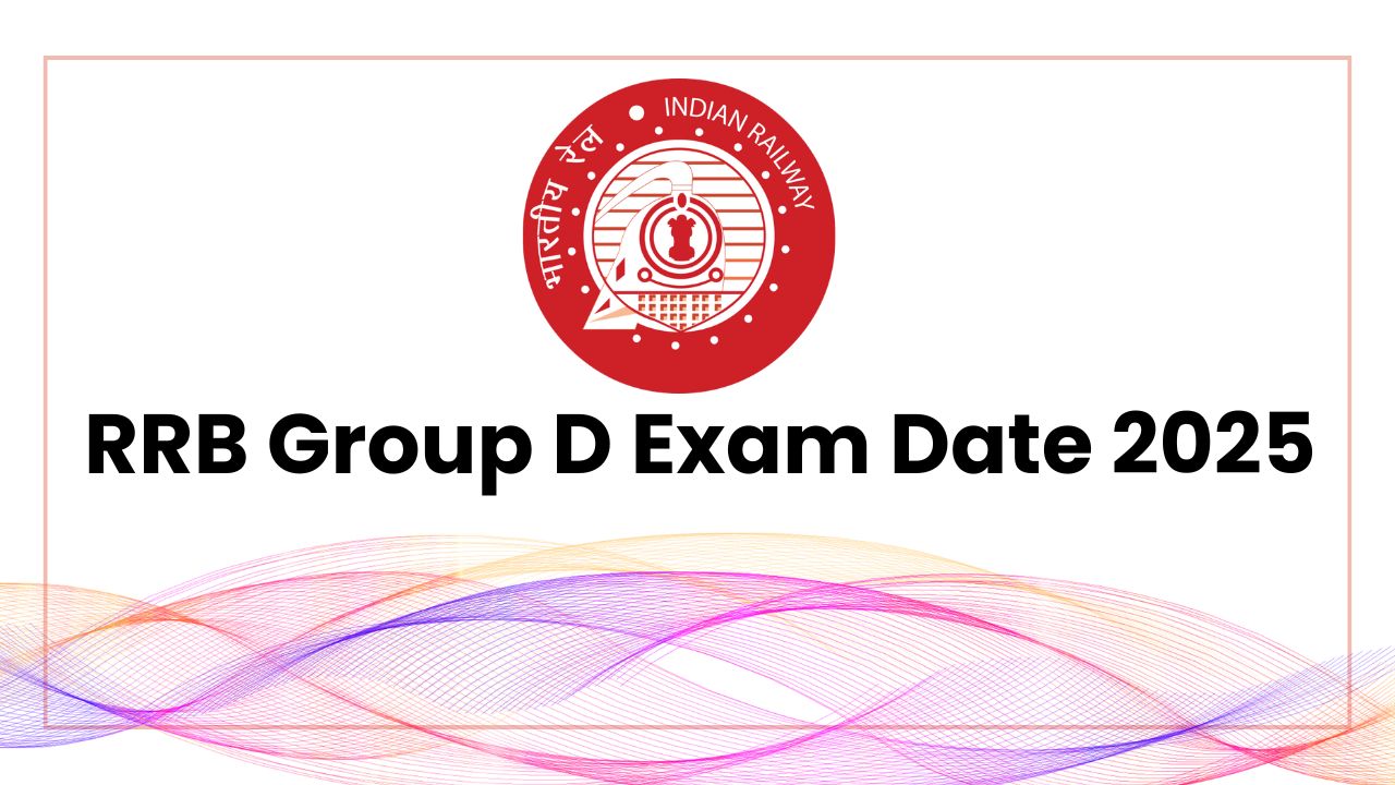 RRB Group D Exam Date 2025